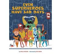 Even Superheroes Have Bad Days