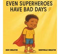 Even Superheroes Have Bad Days