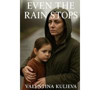 Even the Rain Stops