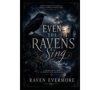 Even the Ravens Sing