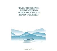 Even the Silence Holds Meaning When Your Soul Is Ready to Listen - Squared Notebook | 100 Pages | Inspirational Quote on Cover: For deep thoughts, journaling, and daily notes