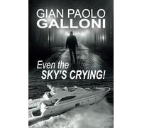 Even the Sky's crying!