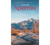 Even the Sparrow: Sparrow Cr ook Three