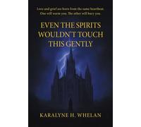 Even The Spirits Wouldn't Touch This Gently