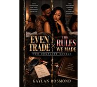 Even Trade x The Rules We Made: Two Complete Novels