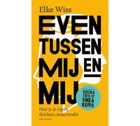 Even tussen mij en mij: hoe je je eigen denken onderzoekt