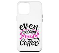 Even Unicorns Need Coffee Custodia per iPhone 12 Pro Max