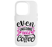 Even Unicorns Need Coffee Custodia per iPhone 14 Pro