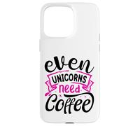 Even Unicorns Need Coffee Custodia per iPhone 15 Pro Max