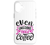 Even Unicorns Need Coffee Custodia per iPhone 16 Plus