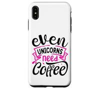 Even Unicorns Need Coffee Custodia per iPhone XS Max