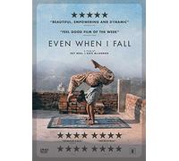 Even when I fall [DVD]