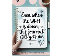 Even When the WiFi is Down This Journal Still Gets Me