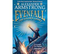 Evenfall: The Golden Linnet: An epic, thrilling adventure from Pointless star and bestselling children’s author - perfect for children aged 9-12 - now published in paperback!