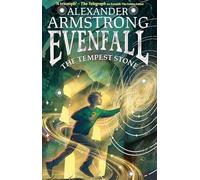 Evenfall: The Tempest Stone: The second thrilling adventure in this bestselling series, the epic action continues. The perfect read for children aged 9-12, new for 2026!: Book 2