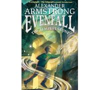 Evenfall: The Tempest Stone: The second thrilling adventure in this bestselling series, the epic action continues! The perfect read for children aged 9-12: Book 2