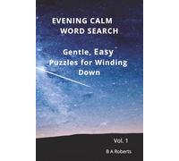 Evening Calm Word Search: Gentle Puzzles for winding down Vol 1