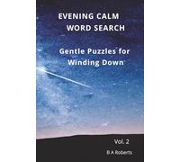 Evening Calm Word Search: Gentle Puzzles for Winding Down Vol 2.