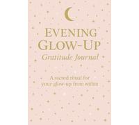 Evening glow-up gratitude journal