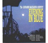 Evening In Blue - The Giovanni Mazzarino Quintet (Audio cd)