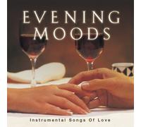 Evening Moods: Instrumental Songs of Love