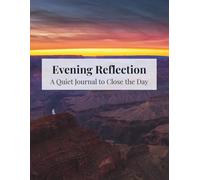Evening Reflection: A Quiet Journal to Close the Day