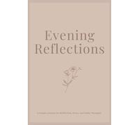 Evening Reflections: A Simple Journal for Reflection, Notes, and Daily Thoughts