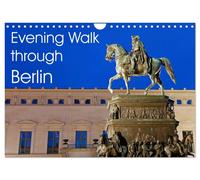 Evening Walk through Berlin (Wall Calendar 2027 DIN A4 landscape), CALVENDO 12 M