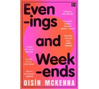 Evenings and Weekends: ‘Zadie Smith-esque in its kaleidoscope of London’ Niamh Campbell