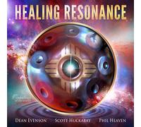 Evenson, Dean/ Huckabay, Scott/ Heaven, Phil - Healing Resonance