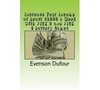 Evenson Dufour Increase Your Income at Least $2000 a Week with Pick (Tascabile)
