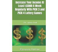 Evenson Dufour Increase Your Income at Least $5000 a Week Regularly (Tascabile)