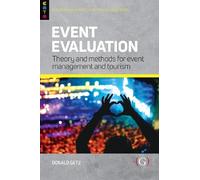 Event Evaluation: (Copertina rigida) Events Management Theory and Methods