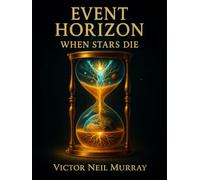 Event Horizon: When stars die