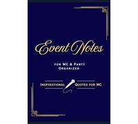 Event Notes for MC: Inspirational Quotes & Simple Journal for Conferences, Galas, and Parties