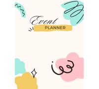 Event Planner Log Book: The Ultimate Organizer for Weddings, Parties & Corporate Events - Track Vendors, Budgets, Timelines & Client Details All in One Place