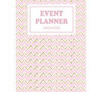 Event Planner Organizer: Perfect Simple Planner for Holiday House Party, Birthdays and Weddings.Event Planning Management Book to Keep Organized. Calendar,To-Do List and Shopping list