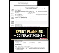 Event Planning Contract Forms: Party & Wedding Planner Agreement Logbook Between Client & Planner | 60 Forms, 120 Two-Sided Pages