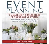 Event Planning: Management & Marketing for Successful Events