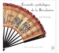 Eventails symboliques de la Révolution: Sources iconographiques et relations intermédiales