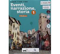 Eventi, narrazione, storia. Con Strumenti per una didattica inclusiva e Atlante di cittadinanza. Per la Scuola media. Con ebook. Con espansione online. Con DVD-ROM (Vol. 1)