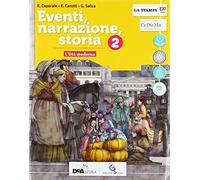 Eventi, narrazione, storia. Con Strumenti per una didattica inclusiva. Per la Scuola media. Con ebook. Con espansione online. Con DVD-ROM (Vol. 2)