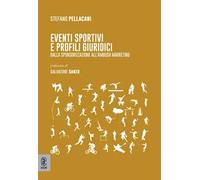 Eventi sportivi e profili giuridici. Dalla sponsorizzazione all'ambush marketing