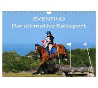 Eventing - Der ultimative Reitsport (Wandkalender 2026 DIN A4 quer), CALVENDO Monatskalender: Fotoimpressionen vom Vielseitigkeitsreiten, dem ... vereint: Dressur, Geländeritt und Springen.