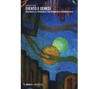 Evento e genesi. Heidegger e il problema di una fenomenologia cosmologica
