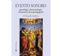 Evento sonoro. Genealogia, fenomenologia, ermeneutica psicopedagogiche