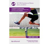 Eventos en Fitness seco y acuático. AFDA0210 - Acondicionamiento físico en sala de entrenamiento polivalente