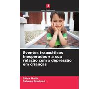 Eventos traumáticos inesperados e a sua relação com a depressão em crianças