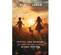 Events and Moments Pertaining to the Senses Captured via Haiku Poetry