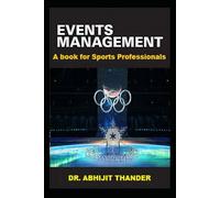 EVENTS MANAGEMENT: A BOOK FOR SPORTS PROFESSIONALS